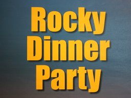 Rocky Dinner Party 2024